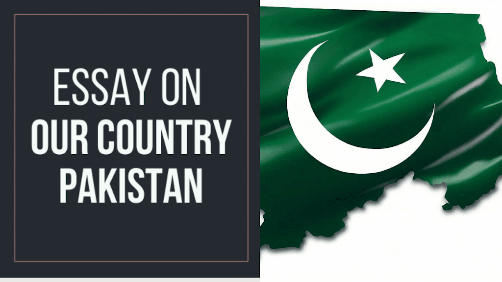 essay 20on 20our 20country 20pakistan