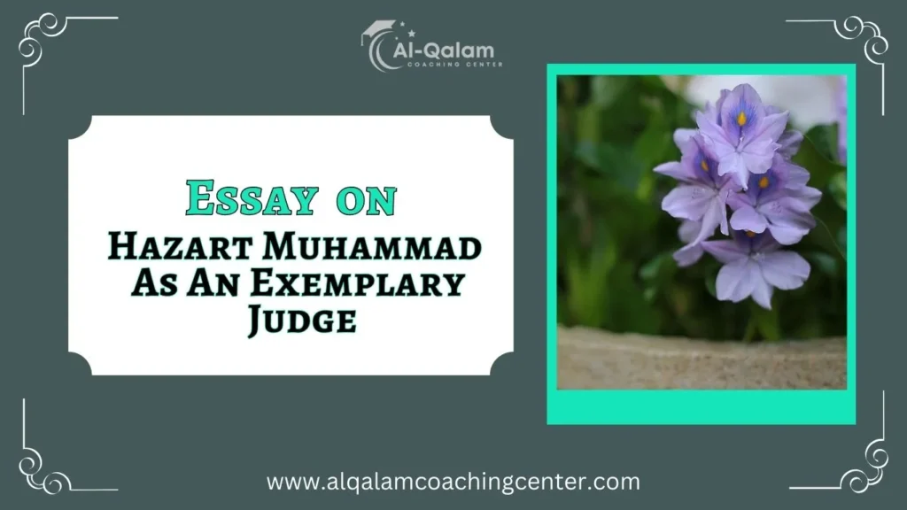 essay on Hazrat Muhammad as an Exemplary Judge with quotes