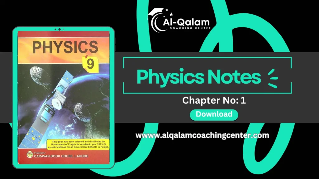 Physics Class 9 Chapter 1 Short Questions Notes