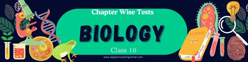 chapter wise tests of 10th class biology