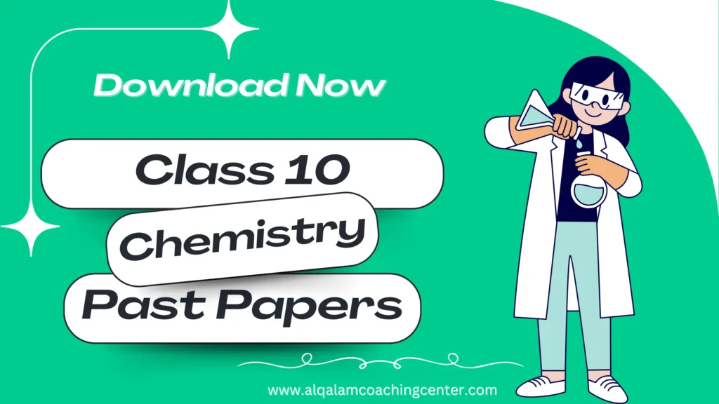 10th Class chemistry past papers