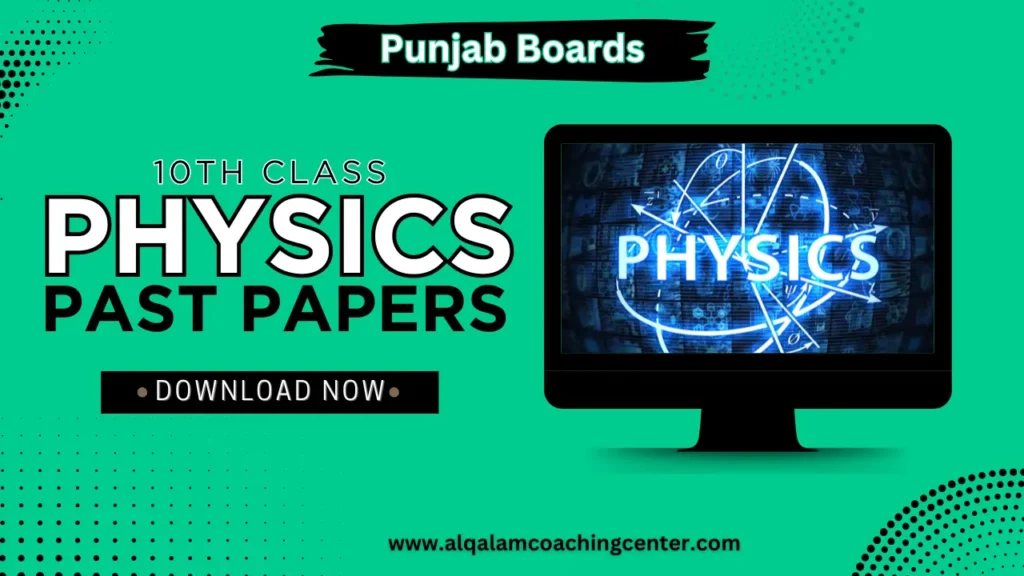 10th Class Physics Past Papers Punjab Boards